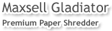 Maxsell Gladiator – Premium Paper Shredder